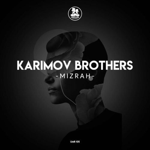 Karimov Brothers - Mizrah [UMR105]